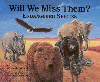 Will We Miss Them?